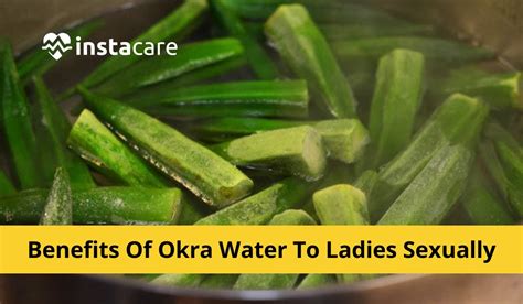 benefits of okra water to ladies sexually